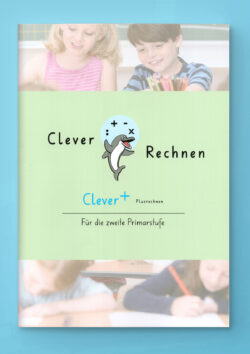 Clever Plusrechnen (2. Kl.)