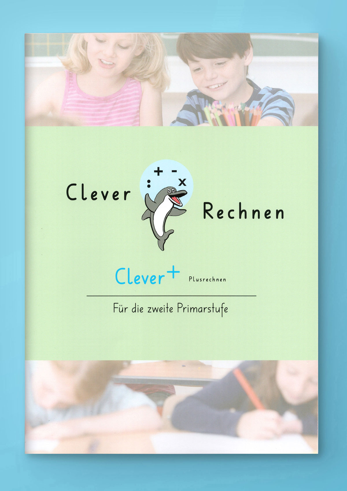 Clever Plusrechnen (2. Kl.)